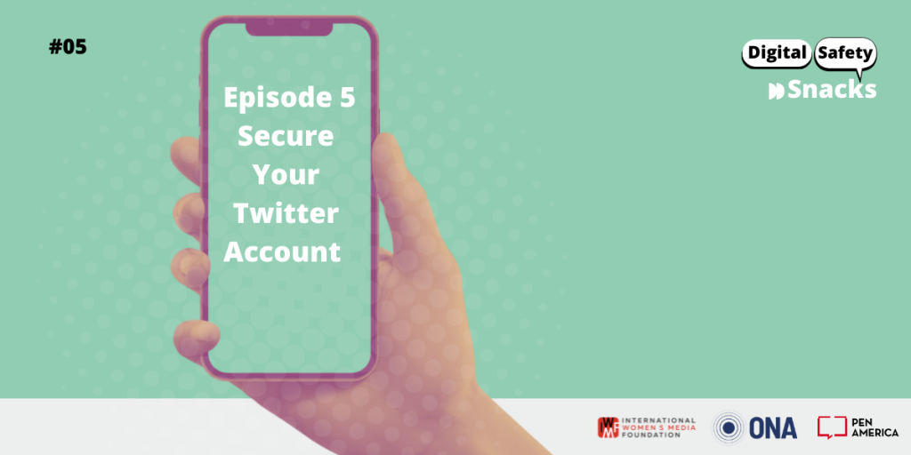Episode 5: Secure Your Twitter Account